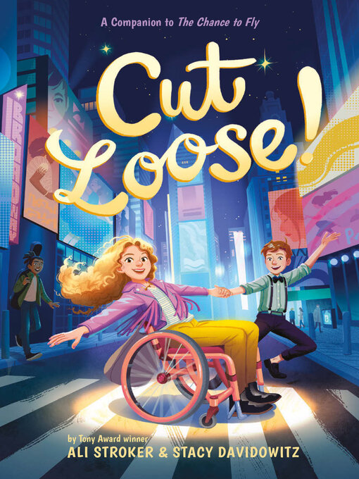 Title details for Cut Loose! (The Chance to Fly #2) by Ali Stroker - Available